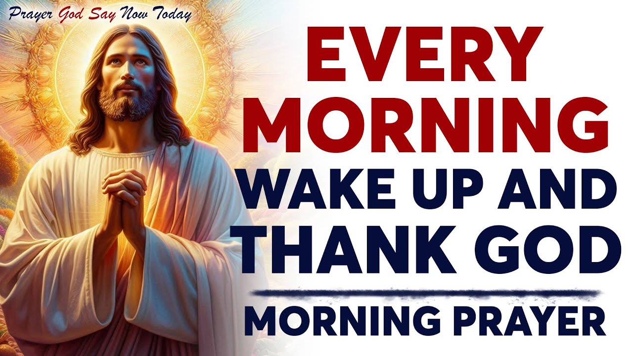 God's Morning Blessings | Start Your Day With Powerful Prayers | DON 'T SKIP THIS