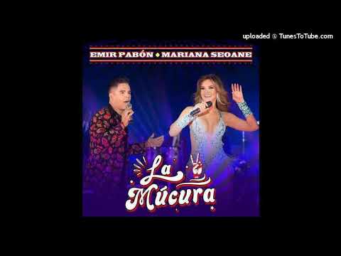 Emir Pabon Ft Mariana Seoane - La Múcura