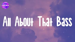 All About That Bass - Meghan Trainor, Carly Rae Jepsen, Shawn Mendes, Maroon 5 (Mix)