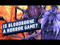 Hey, is Bloodborne a Horror Game?