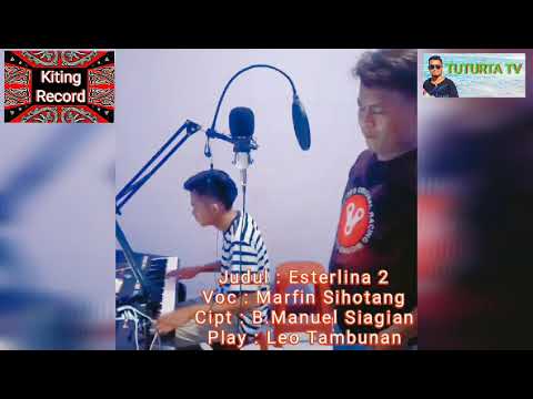 Esterlina 2 || Marfin Sihotang Lagu Terbaru cipt: B.manuel Siagian