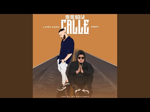 Asi Me Hizo La Calle (feat. Kieff)