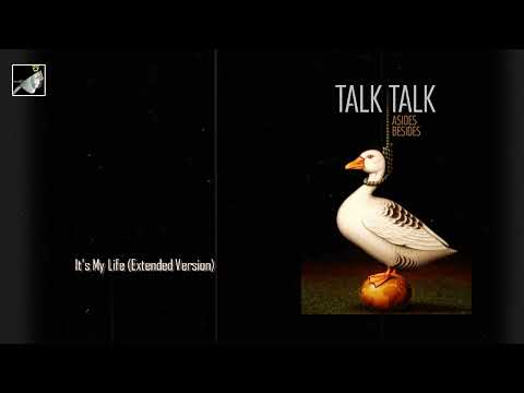 It's My Life Extended Version by Talk Talk