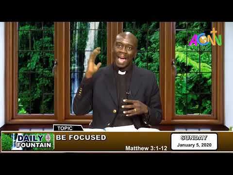 DAILY FOUNTAIN OF JANUARY 5, 2020   THE REV'D CHRISTOPHER OGUNDARE, Esq