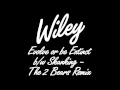 Wiley - 'Skanking' (The 2 Bears Remix - Radio Edit)