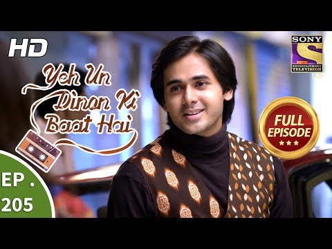 Yeh Un Dinon Ki Baat Hai - Ep 205 - Full Episode - 15th June, 2018