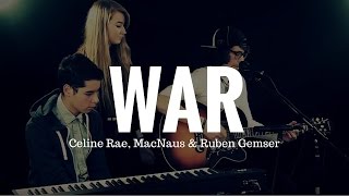 Kensington - War Live Cover (By Celine Rae, MacNaus &amp; Ruben Gemser)
