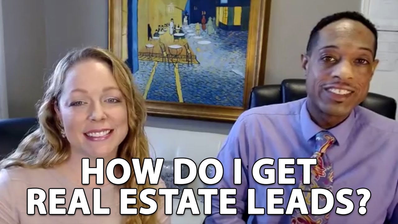 How Do I Get Real Estate Leads