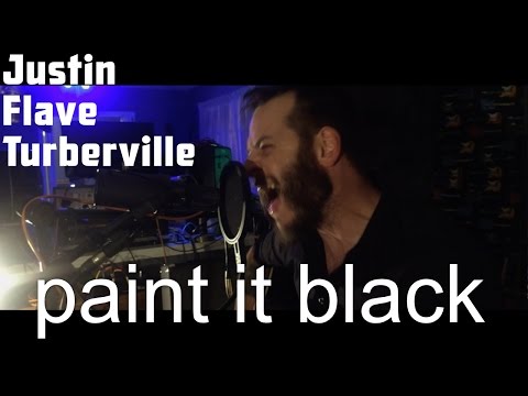 Justin Flave Turberville - Paint It Black