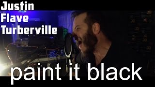 Justin Flave Turberville - Paint It Black