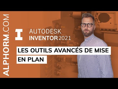 Les outils avancés de mise en plan sous Autodesk Inventor 2021
