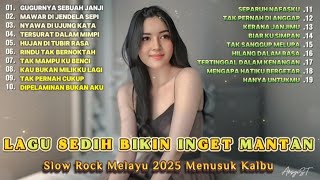 Download lagu LAGU SEDIH BIKIN INGET MANTAN|Slow Rock Melayu 2025|Menusuk Kalbu-Gugurnya Sebuah Janji mp3
