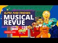 Elmo And Friends Musical Revue Sesame Street Live Fan Made Show