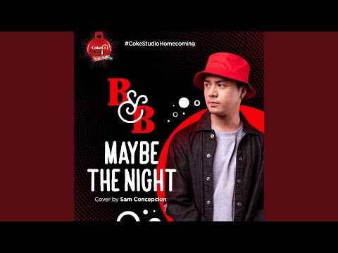Maybe the Night