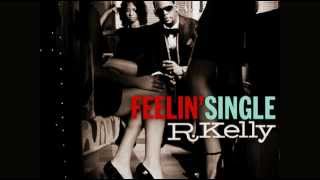 R Kelly - Feelin Single &amp; Step In The Name Of Love Remix - (Instrumental)