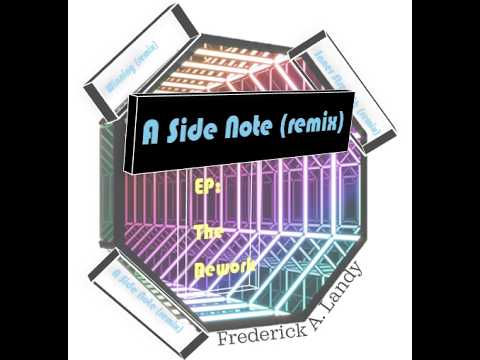 Frederick A. Landy - A Side Note (remix) [] 2026 EP song @FrederickALandy