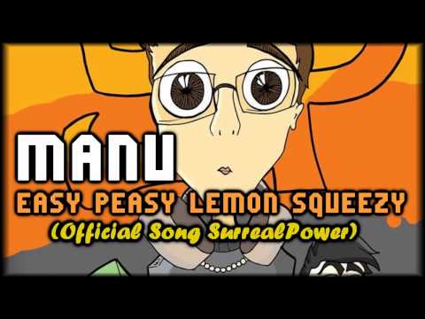 MANU - EASY PEASY LEMON SQUEEZY (SurrealPower)