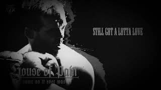 House Of Pain - Still Got A Lotta Love