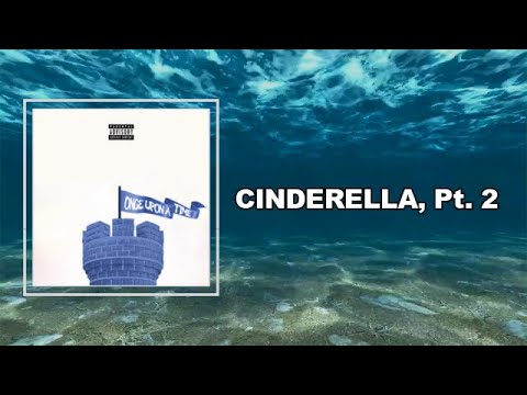 CHIKA - CINDERELLA, Pt 2 (Lyrics)