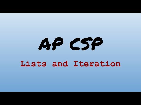 AP CS Principles Exam Review - Lists and Iteration
