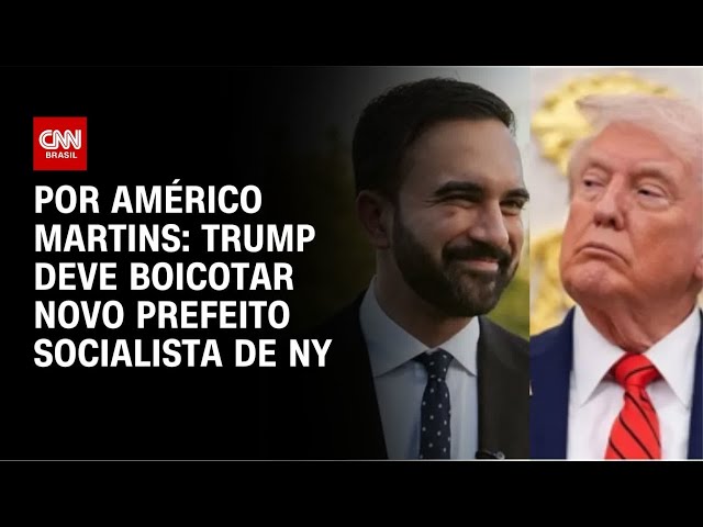 Análise: Trump deve boicotar novo prefeito socialista de NY | LIVE CNN