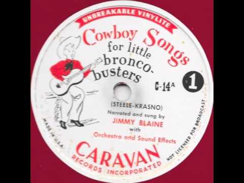 Cowboy Songs For Little Bronco Busters (1949) - Jimmy Blaine