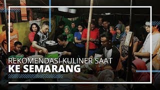 Terkenal Enak, Ini 7 Kuliner Malam di Semarang yang Wajib Kamu Cicipi