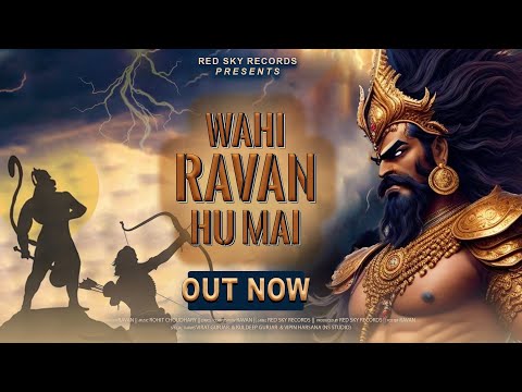 Wahi Ravan Hu Mai (Official Lyrical Video) || @Realravan777  || @RohitChaudharyMusic