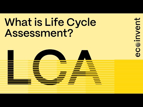 What is Life Cycle Assessment?