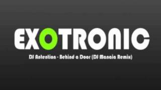 DJ Antention - Behind a Door (DJ Manaia Remix)