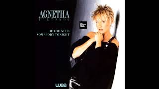Agnetha Fältskog - If You Need Somebody Tonight (LYRICS)