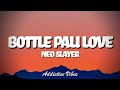 Neo Bottle Pali Love Lyrics