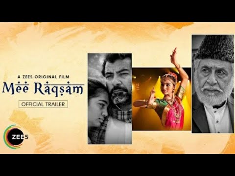 Official trailer || Mee Raqsam || Naseerudin shah || Danish hussain || A zee5 original film — Mee Raqsam