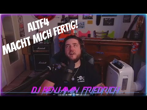 ALTF4 [RAGE MODUS = ON] Part 1 | DJ Benjamin Friedrich dreht durch ! ! !