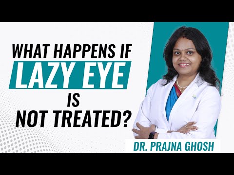 What Happens if Lazy Eye is not Treated? | Dr Prajna Ghosh | English