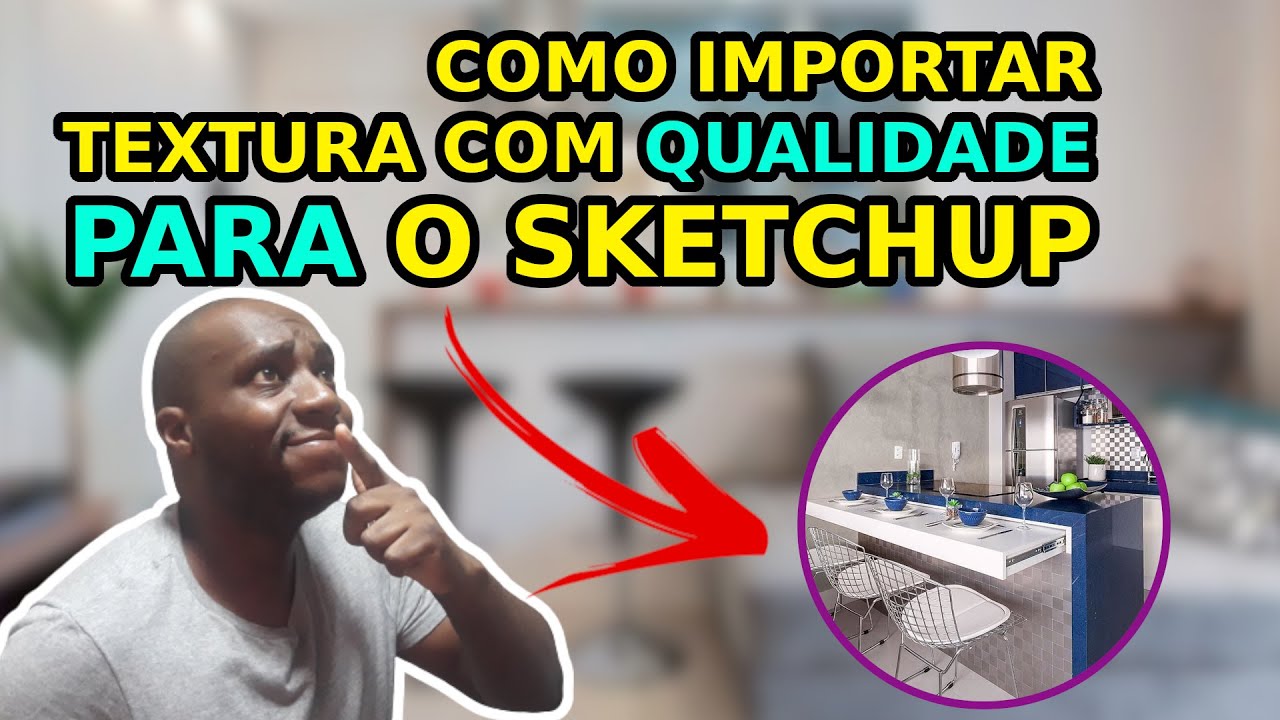 Como importar textura para o sketchup