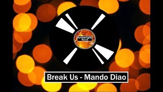 Break Us by Mando Diao - Cover by Amberlight