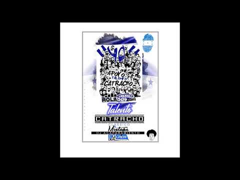 Talento Catracho ( Classico ) - MixTape (By) DjAcaparamiento