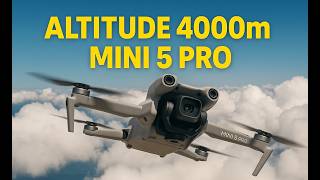 DJI Mini 5 Pro | 4km Altitude Flight Test 🚀