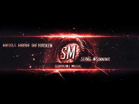 Above The Broken - Sinning