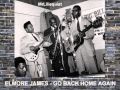 Elmore James - Go Back Home Again