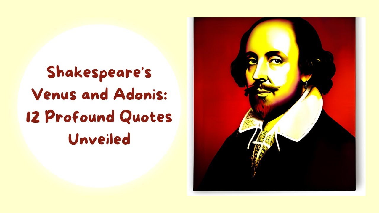 Unlocking Shakespeare's Venus and Adonis: 12 Quotes Decoded!