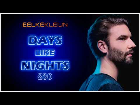 Eelke Kleijn @ DAYS like NIGHTS Radio 230 - April 03, 2022