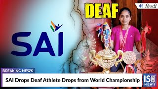 SAI Drops Deaf Athlete Drops from World Championship