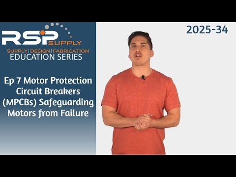 Ep 7: Motor Protection Circuit Breakers (MPCBs) Safeguarding Motors from Failure