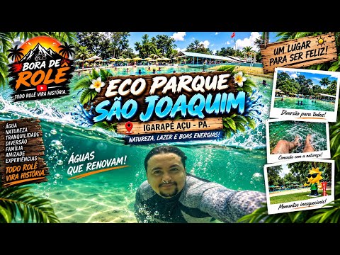 🌴 Eco Parque São Joaquim | Um paraíso em Igarapé-Açu – PA 💦