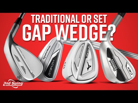 GAP WEDGE COMPARISON | Should You Play Traditional Or Set Gap Wedge?