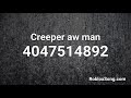 Creeper aw man Roblox ID - Roblox Music Code