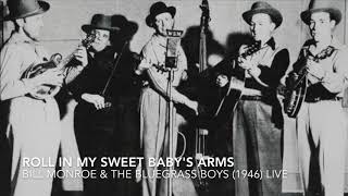 Roll In My Sweet Baby s Arms   Bill Monroe   the B