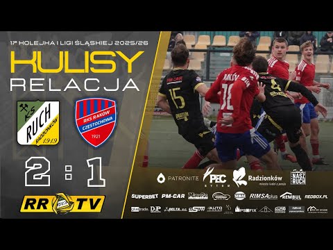 17 kolejka: Ruch Radzionków - Raków II Częstochowa [RELACJA + KULISY]